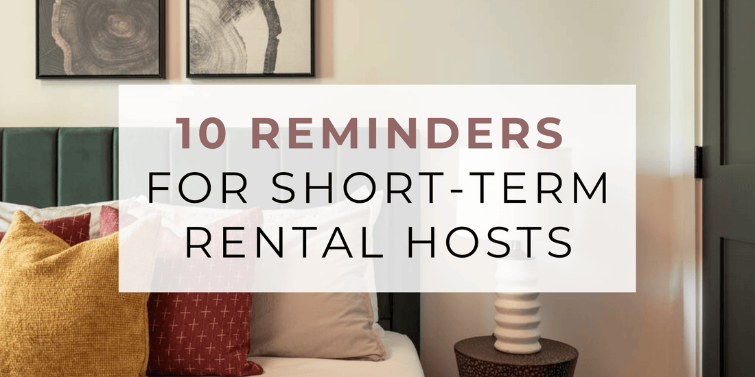 10 Reminders for Short-Term Rental Hosts