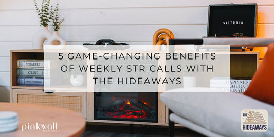 5 Game-Changing Benefits of Weekly STR Calls with The Hideaways