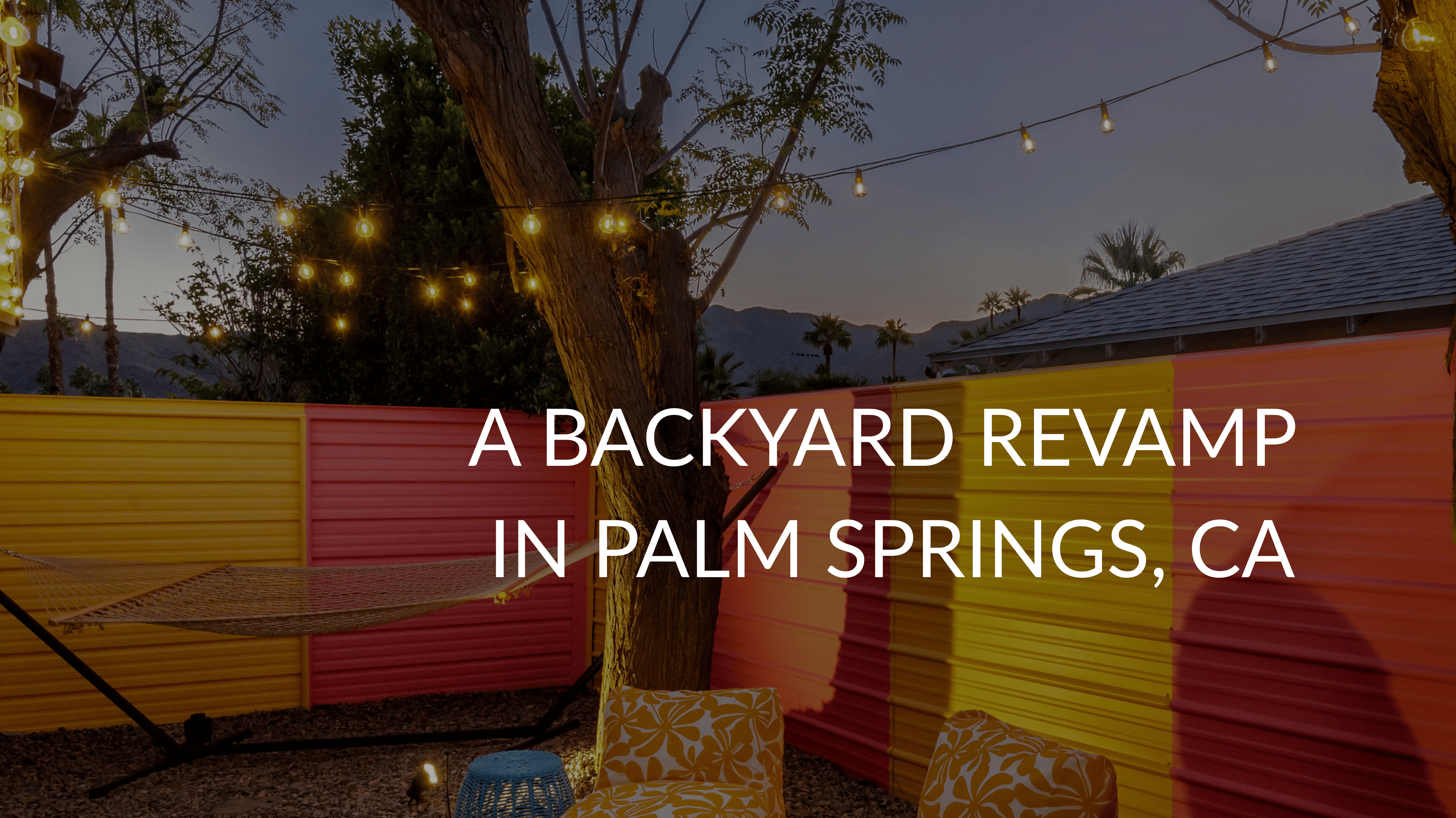 A Backyard Revamp in Palm Springs, CA