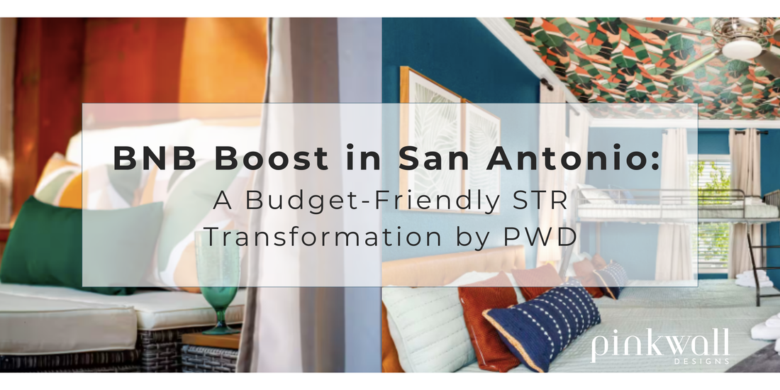 BNB Boost in San Antonio: A Budget-Friendly STR Transformation by PWD