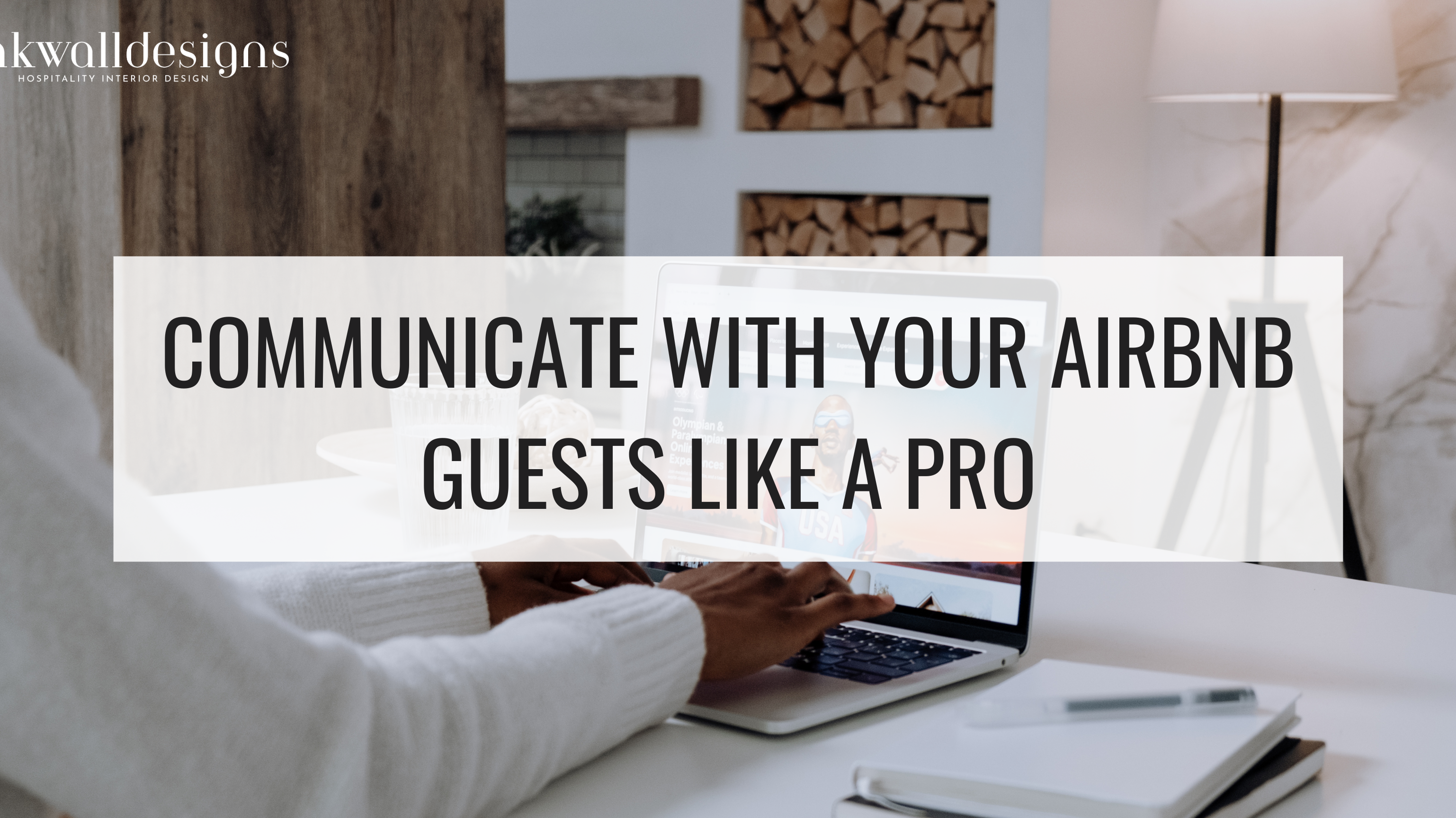 Communicate with your Airbnb Guests Like a Pro