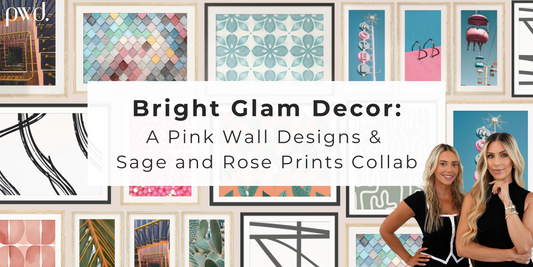 Bright Glam Decor: A PWD & Sage and Rose Prints Collaboration