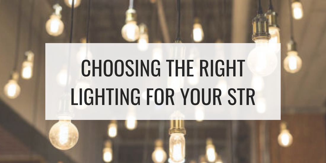 Choosing the Right Lighting for Your Airbnb or Short-Term Rental