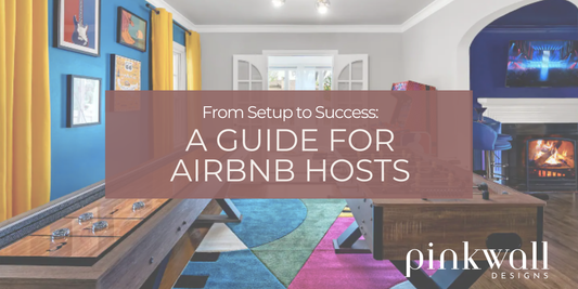 From Setup to Success: A Guide for Airbnb Hosts