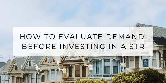 How to Evaluate Demand Before Investing in a Short-Term Rental