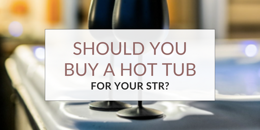 Will a Hot Tub Make or Break Your STR Listing?
