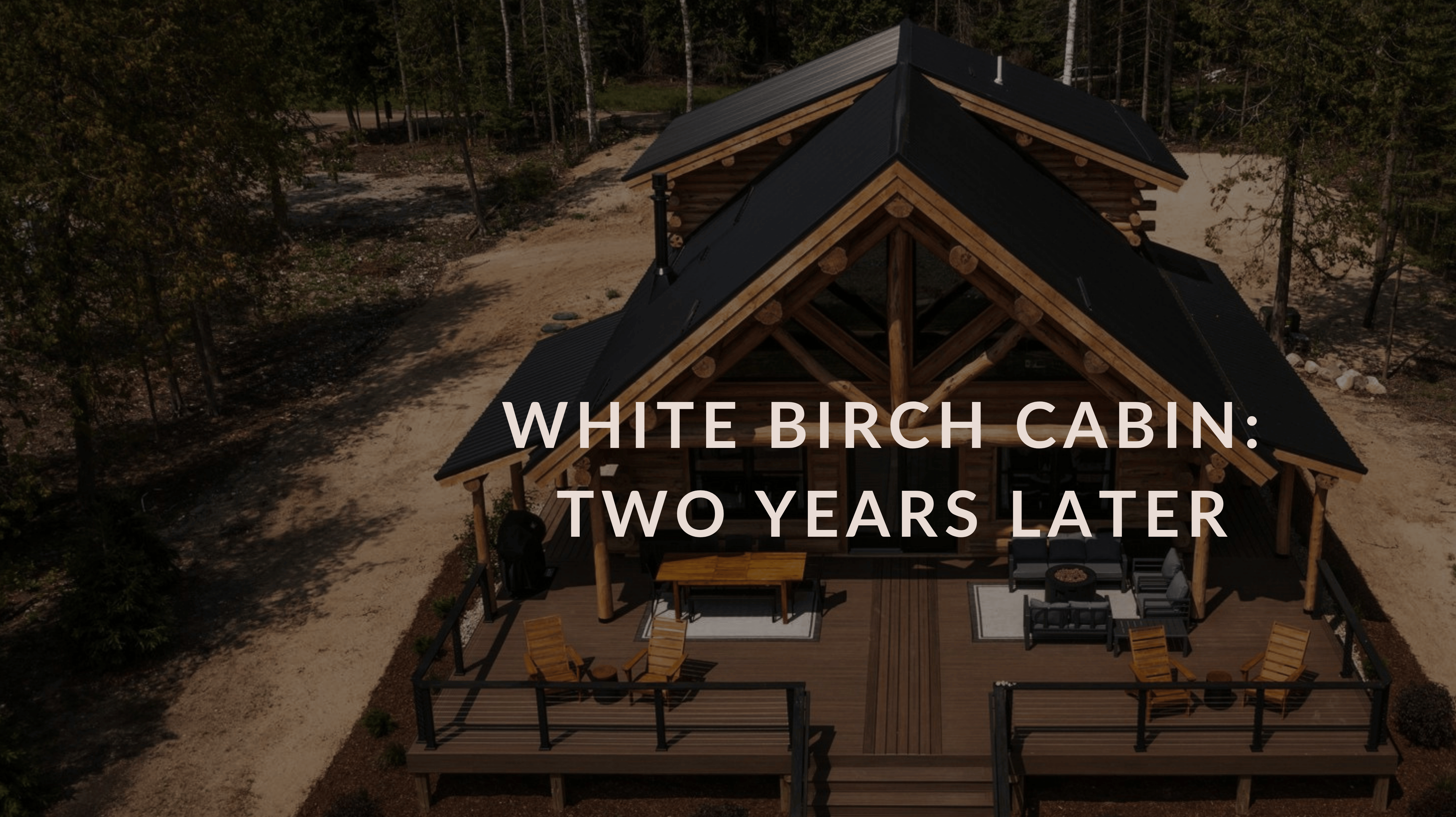White Birch Cabin: Two Years Later
