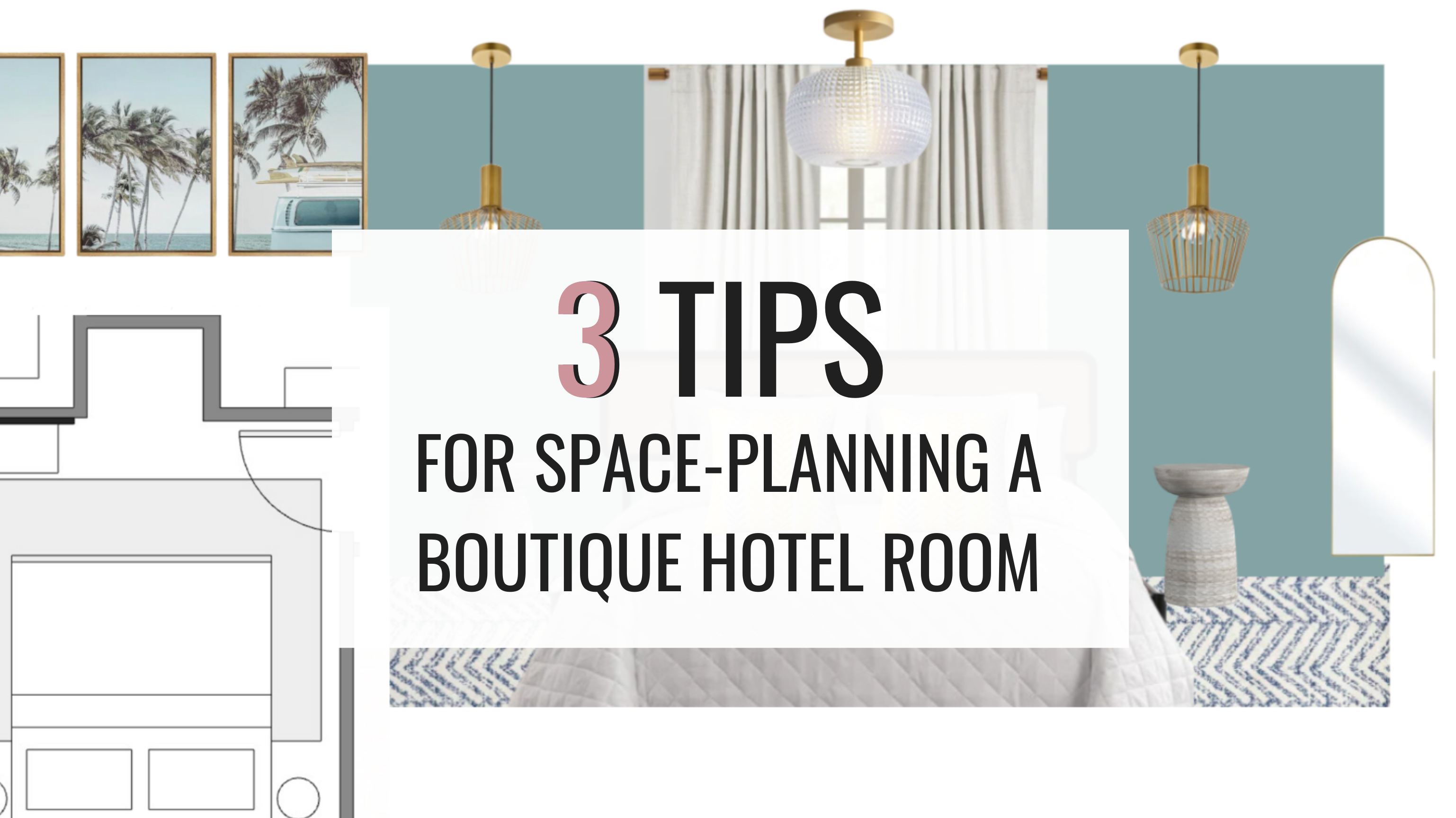 3 Tips for Space-Planing a Boutique Hotel