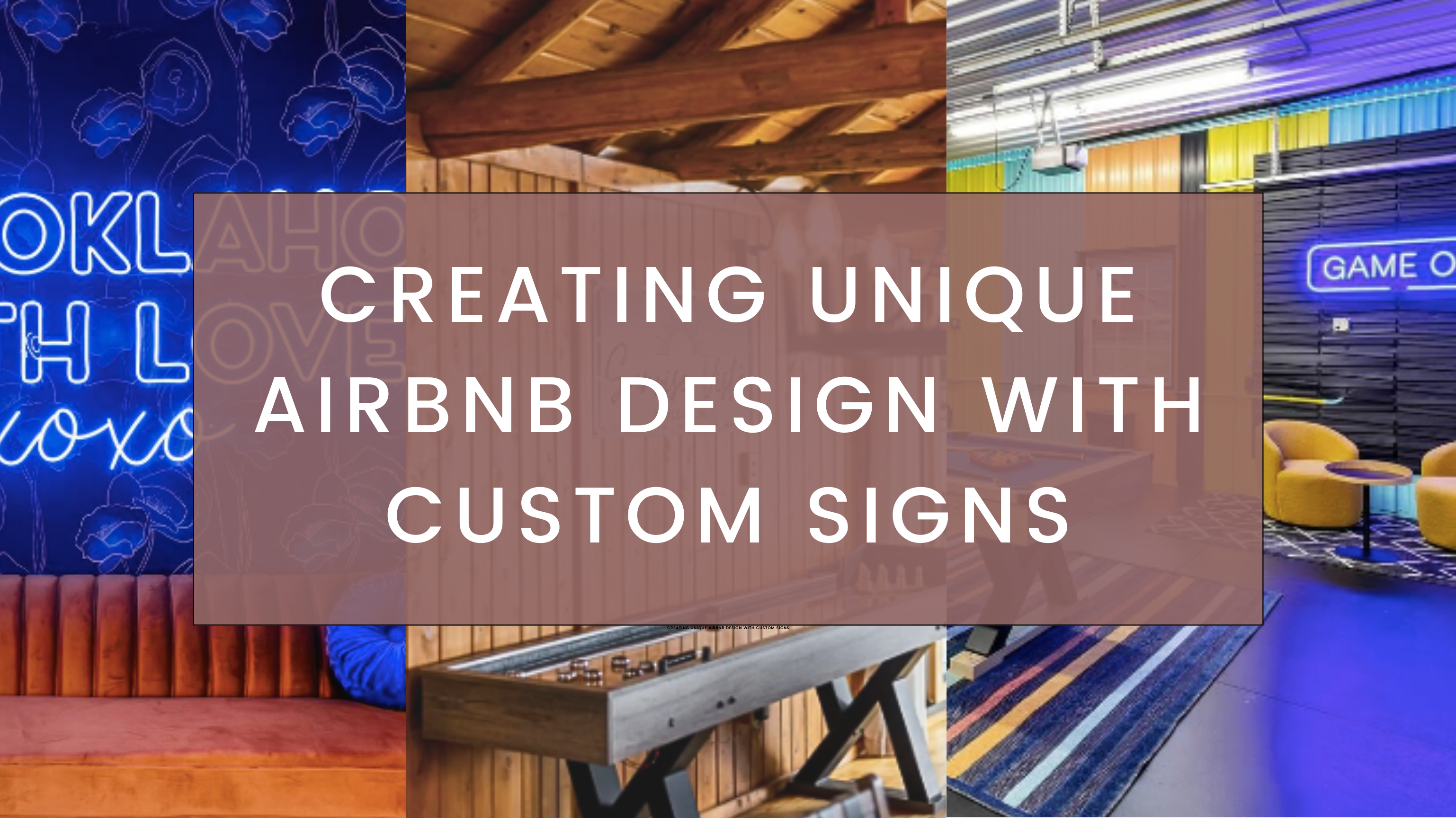 Creating Unique Airbnb Design With Custom Signs