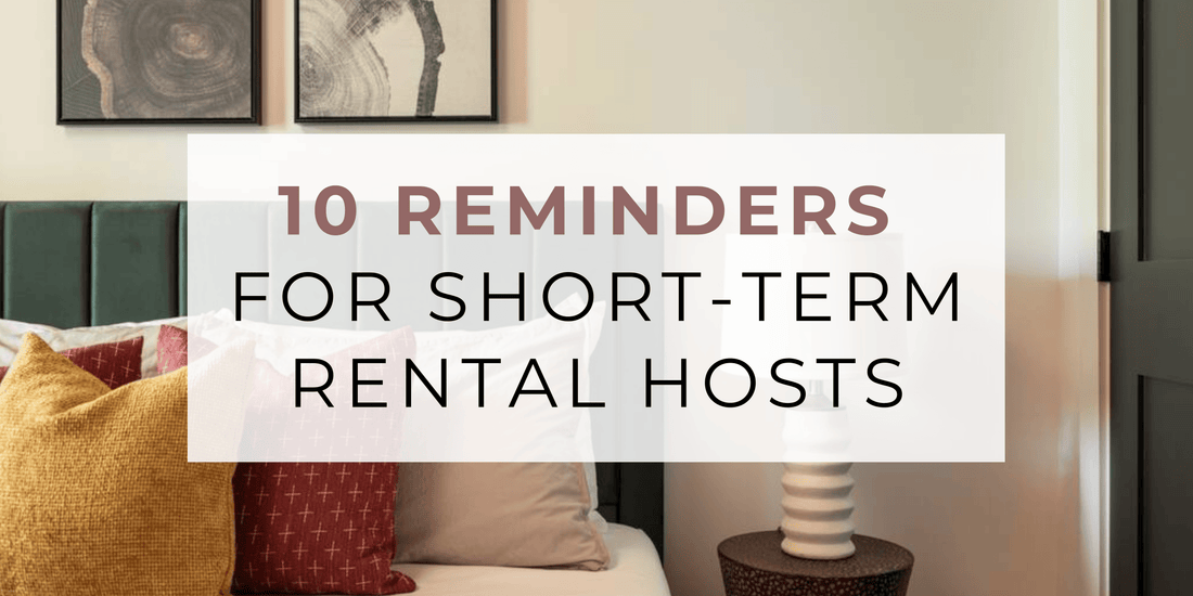 10 Reminders for Short-Term Rental Hosts