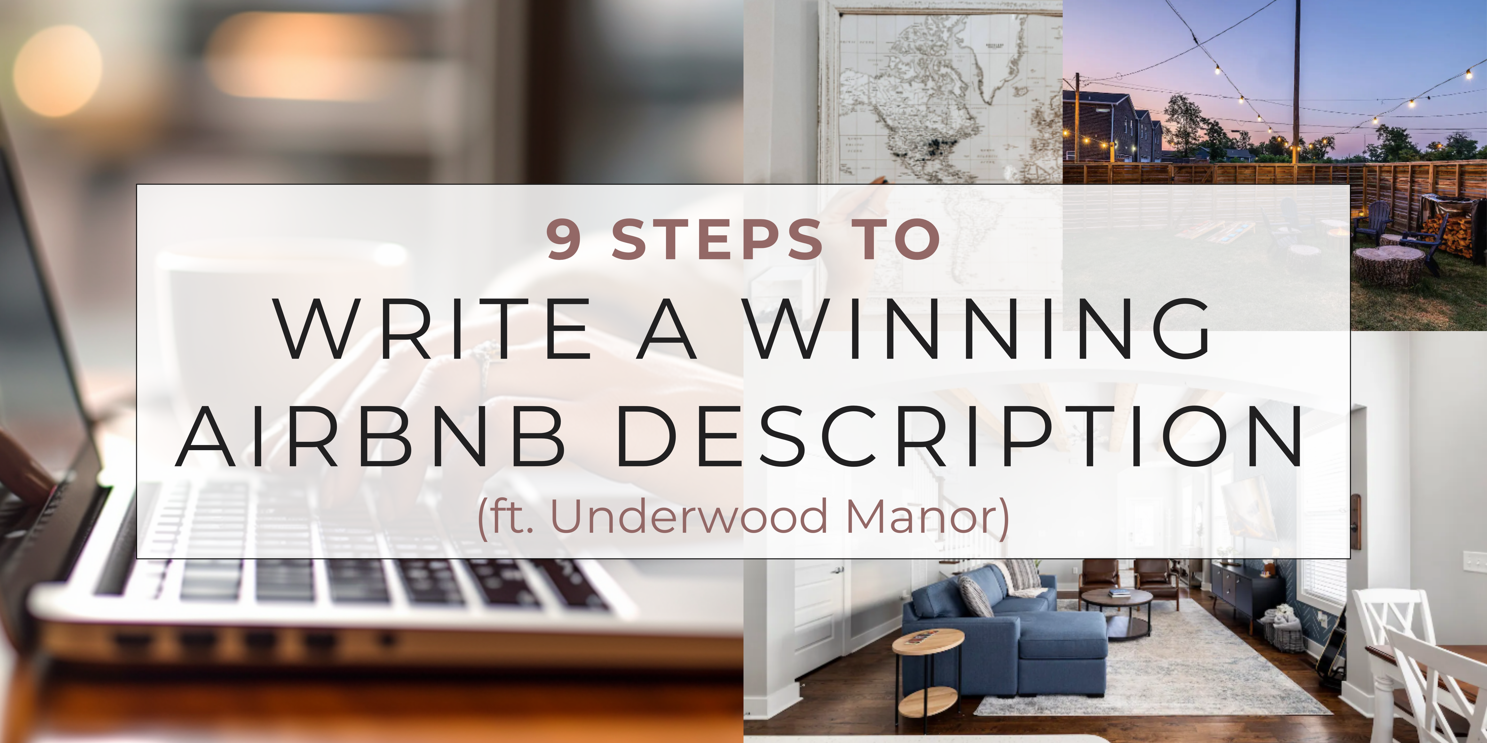9 Steps to Write a Winning Airbnb Description