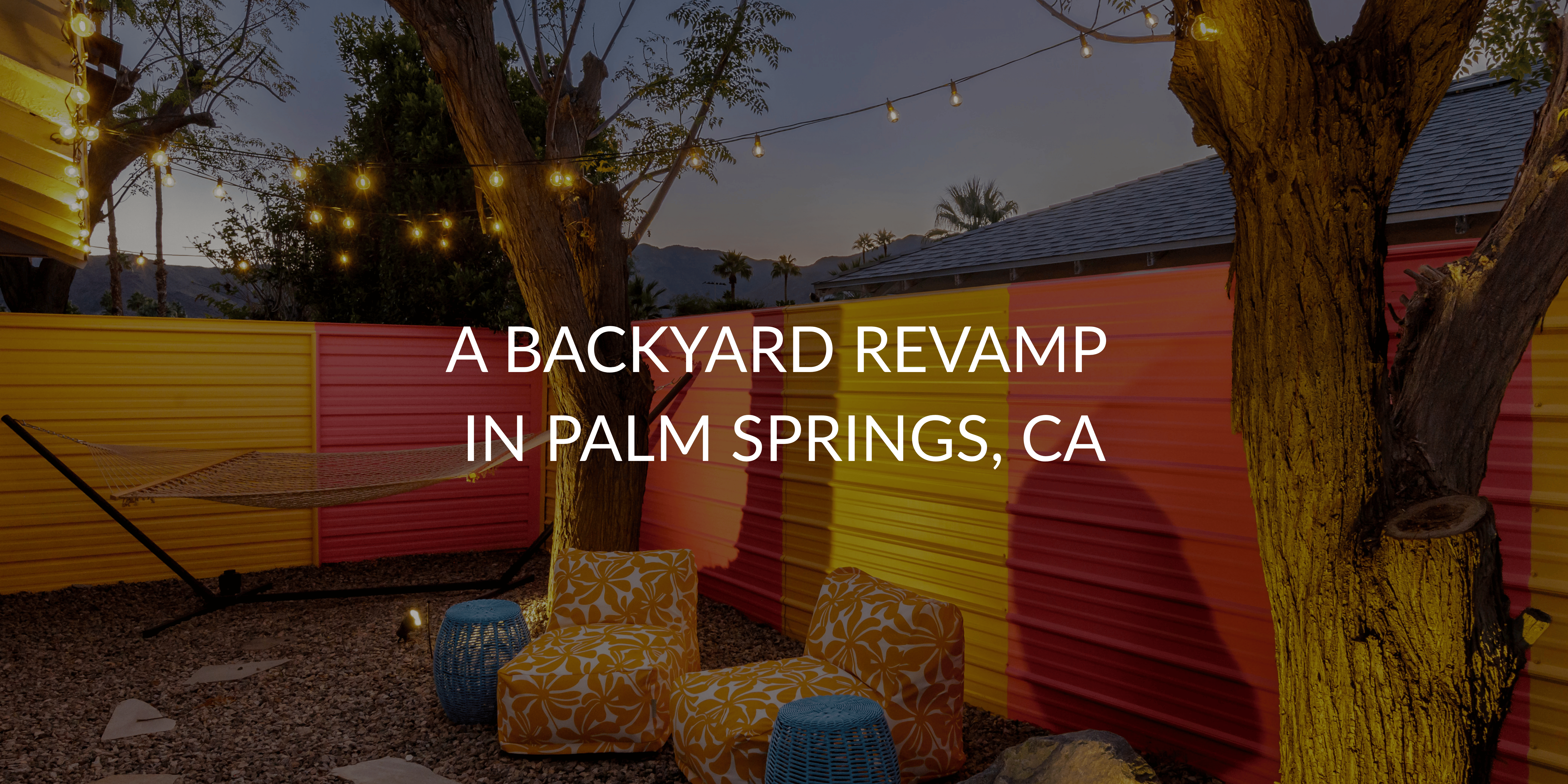 A Backyard Revamp in Palm Springs, CA