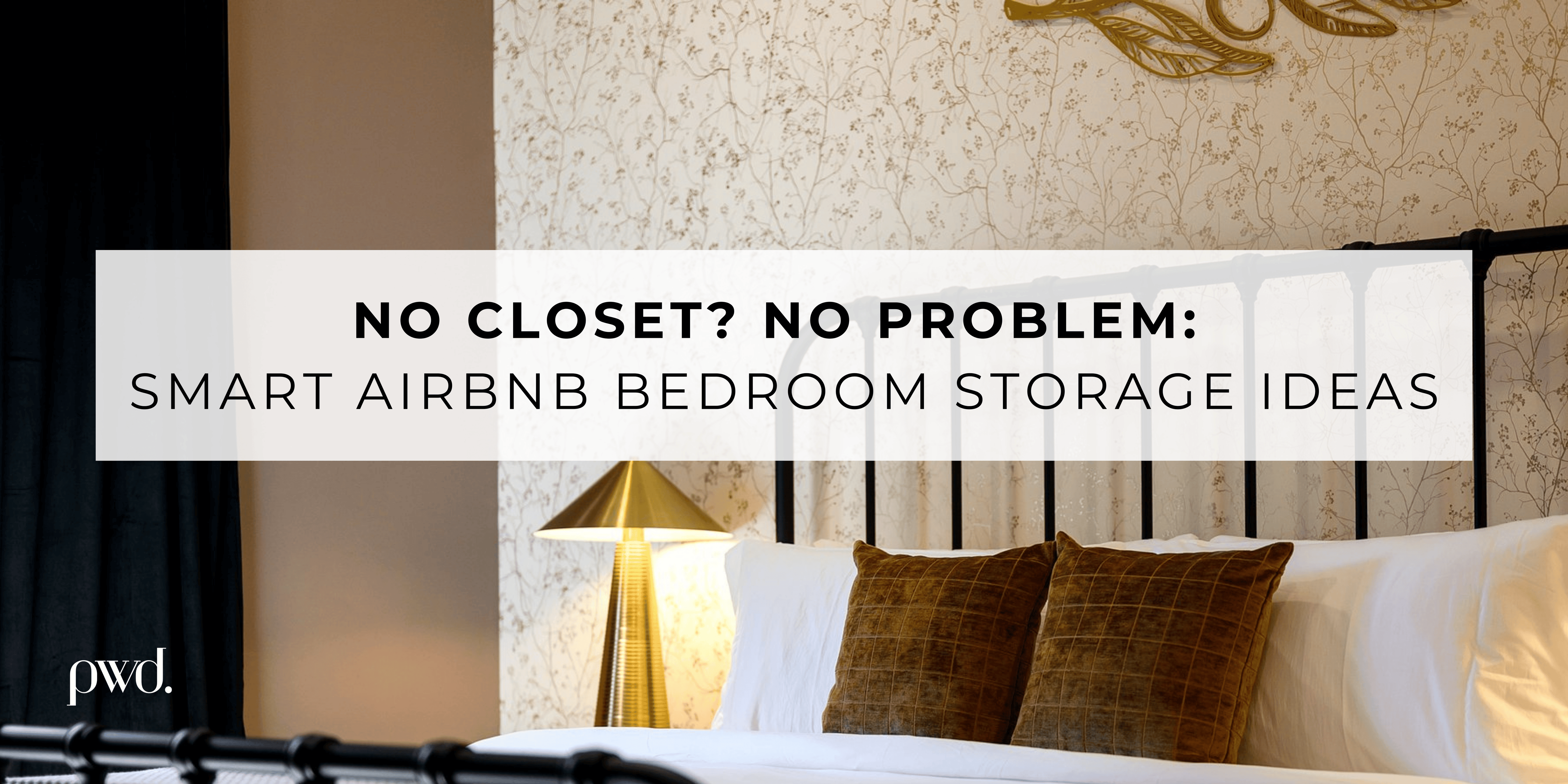 No Closet? No Problem: Smart Airbnb Bedroom Storage Ideas