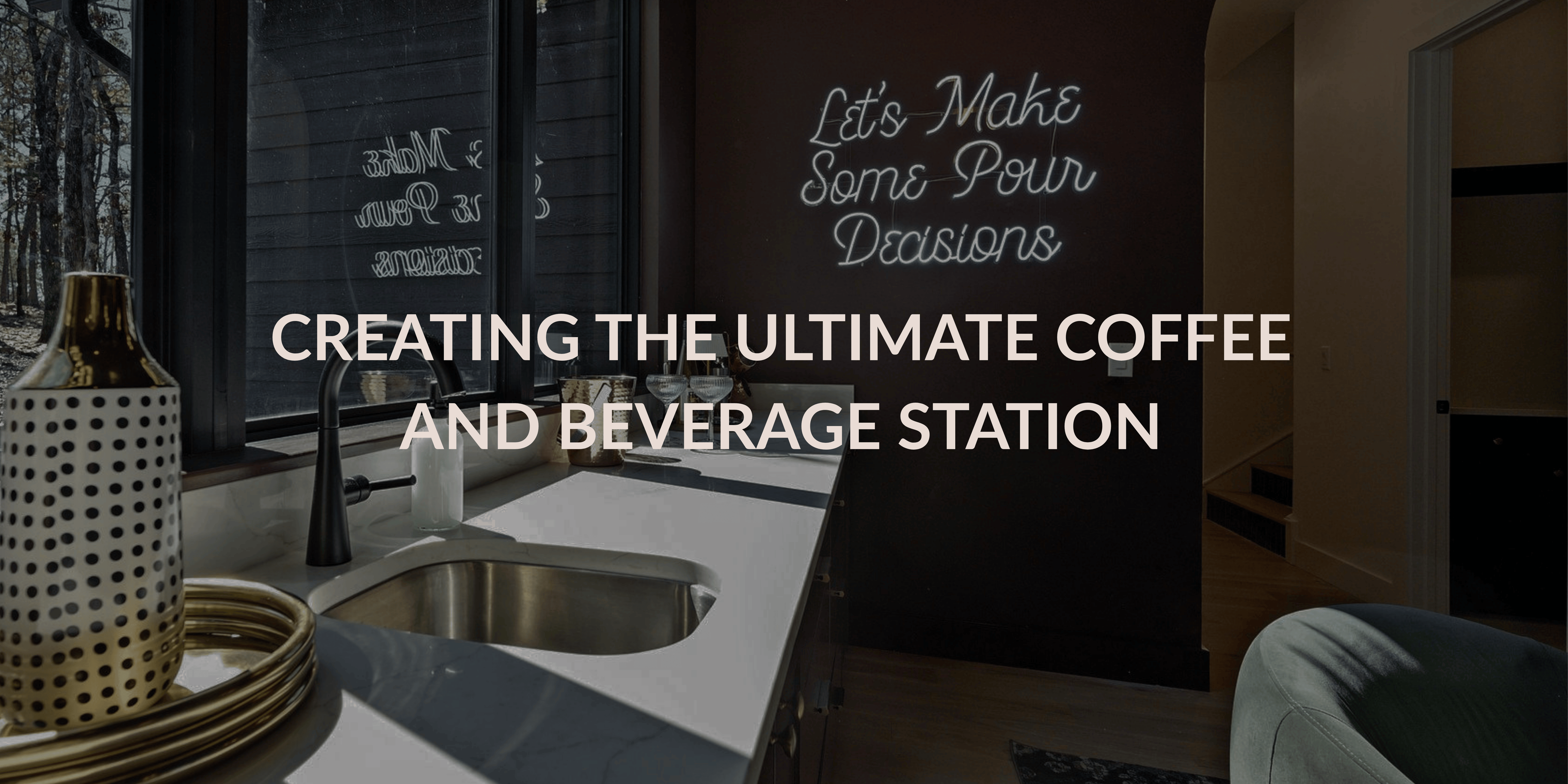 Creating the Ultimate Coffee and Beverage Station