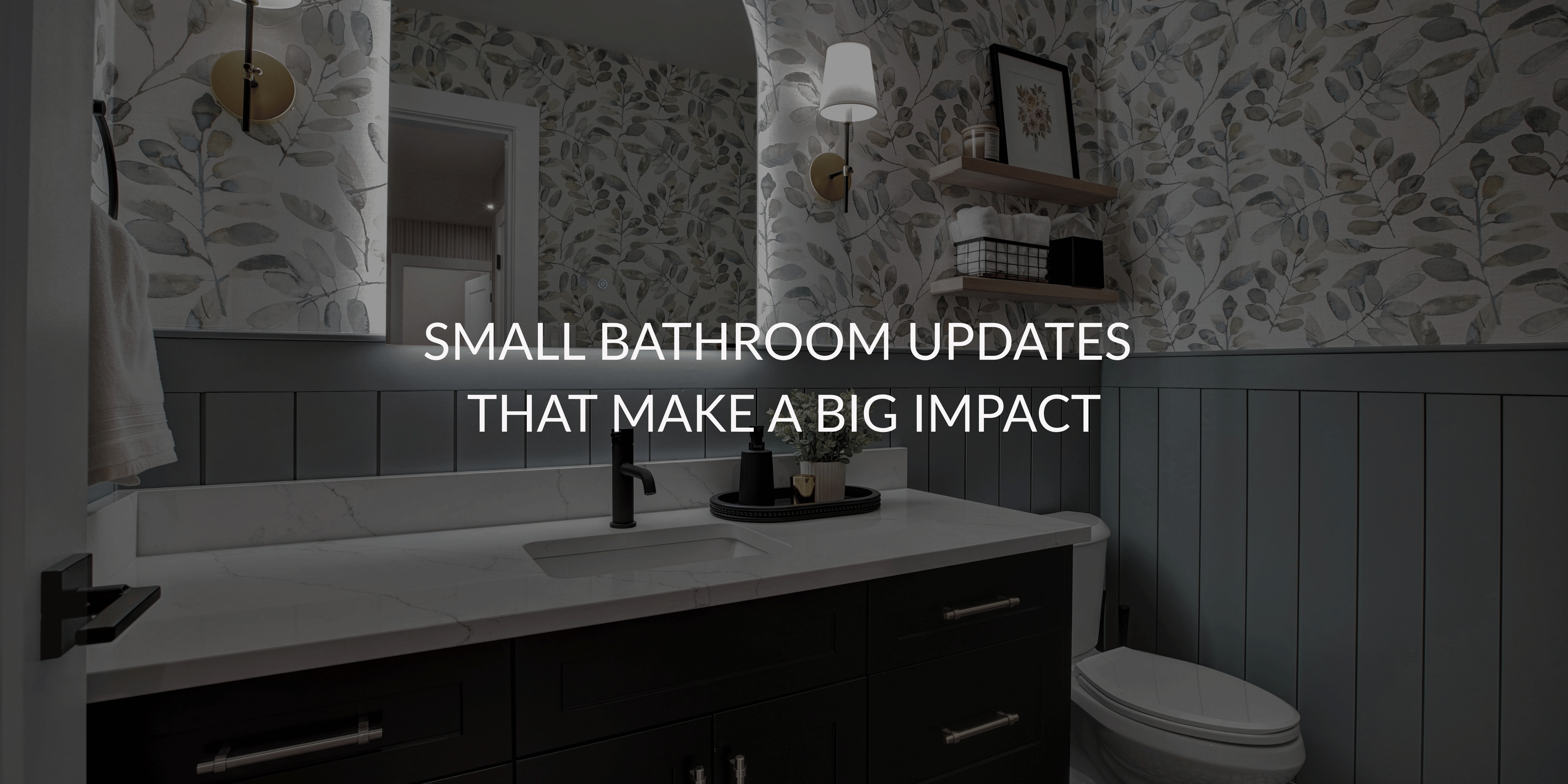 Small Bathroom Updates That Make a Big Impact