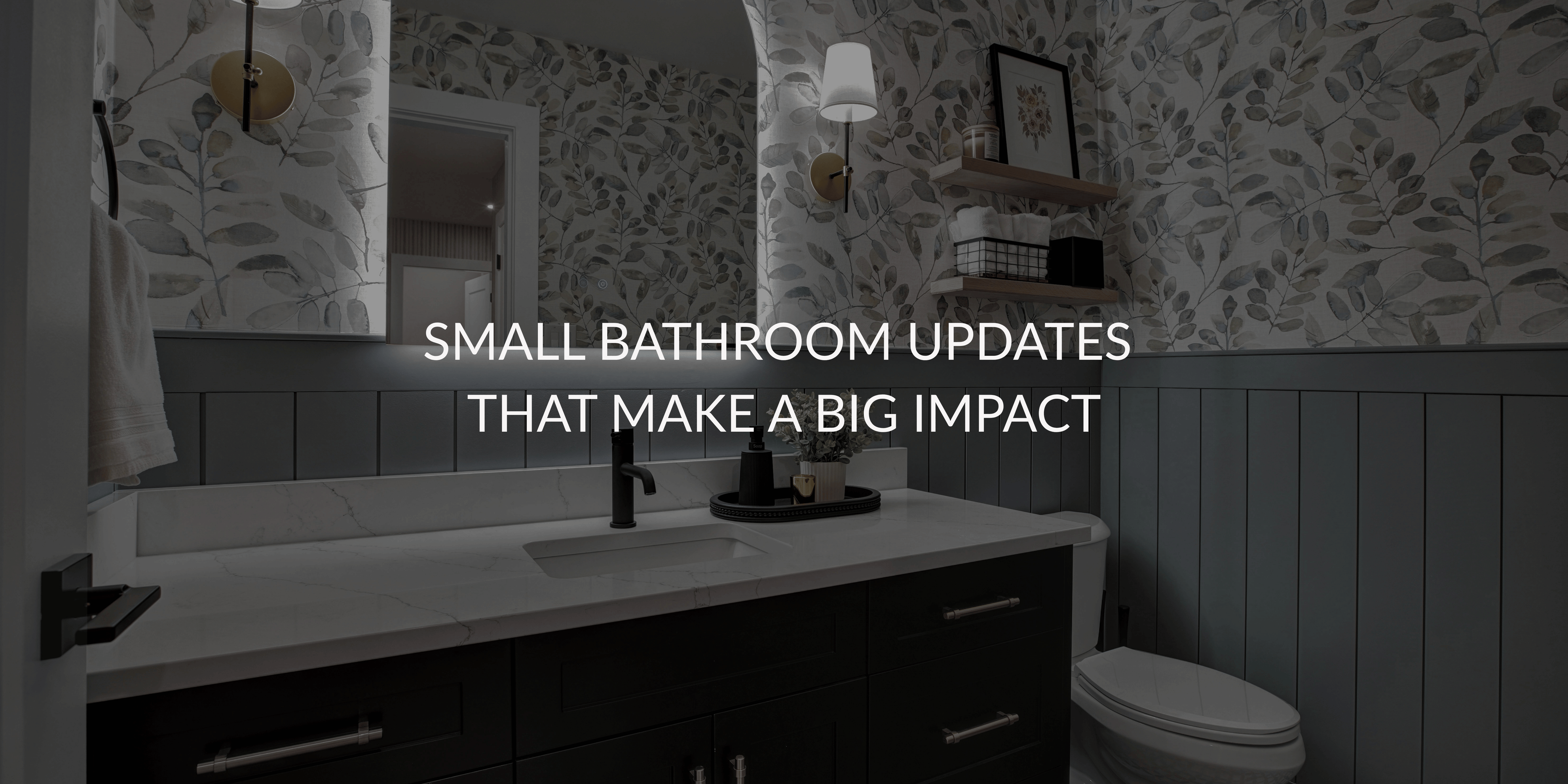 Small Bathroom Updates That Make a Big Impact