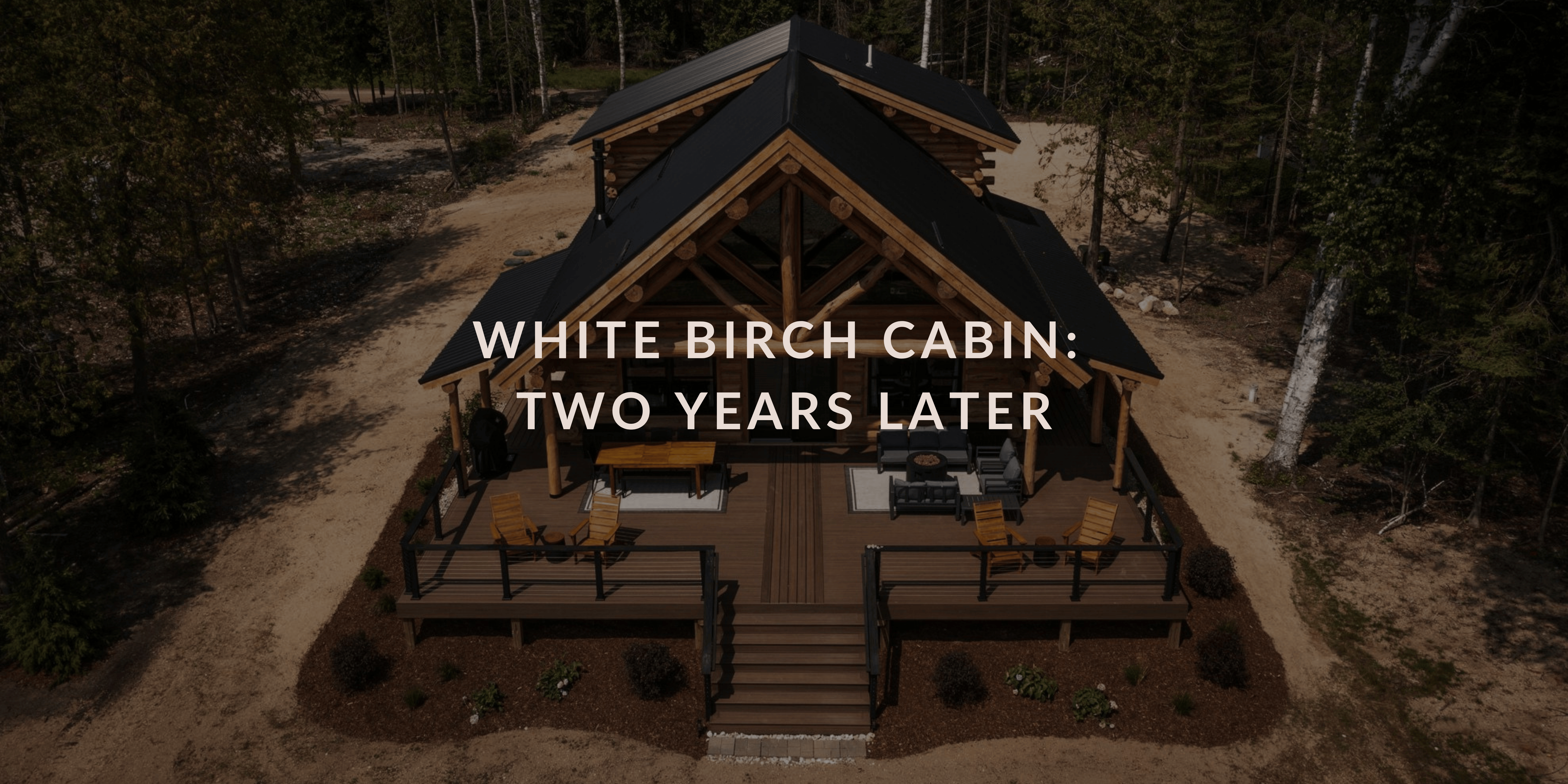 White Birch Cabin: Two Years Later
