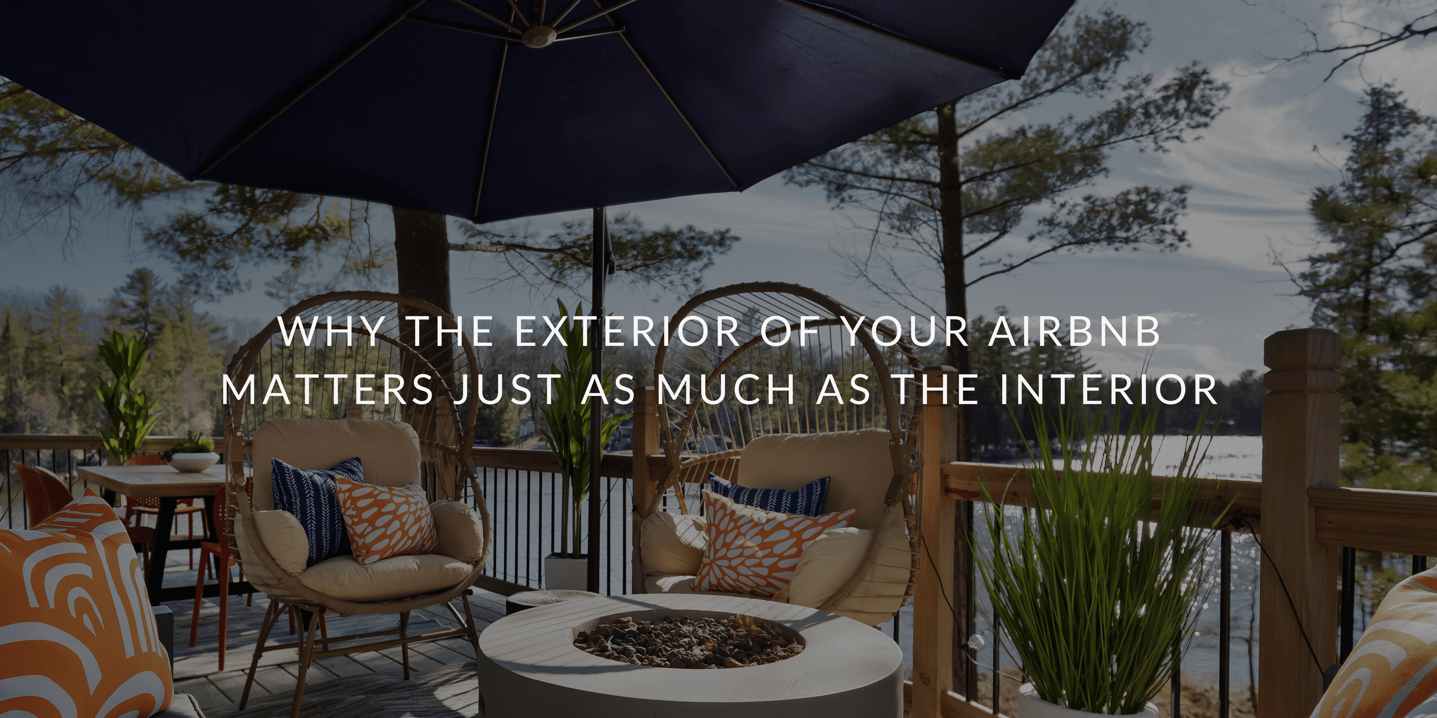 Why the Exterior of Your Airbnb Matters Just as Much as the Interior